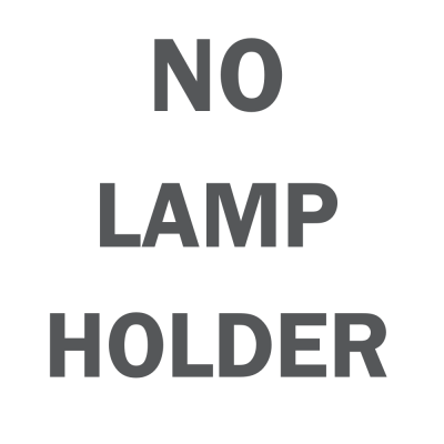 Without lamp holder
